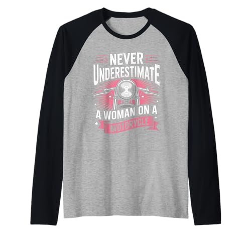 Damen Biker Never Underestimate A Woman Motorrad Raglan von Motorbike Rider Design Apparel