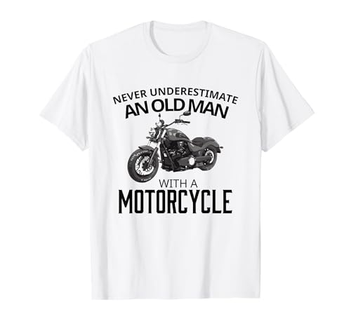 Biker Humor Never Underestimate Old Man Motorrad T-Shirt Biker Humor Never Underestimate Old Man Motorrad T-Shirt von Motorcycle Dirt Bike 2 Wheel Apparel Kanig Designs