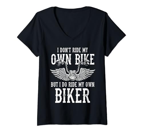 Damen I Dont Ride My Own Bike But I Ride My Own Biker Motorrad T-Shirt mit V-Ausschnitt von Motorcycle Gift Idea For Motorcycle Riders Biker