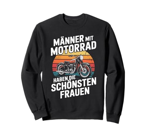 Männer Mit Motorrad Schönsten Frauen Sweatshirt von Motorrad Biker Männer Liebe Frauen