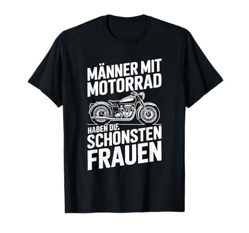 Männer Mit Motorrad Schönsten Frauen T-Shirt von Motorrad Biker Männer Liebe Frauen
