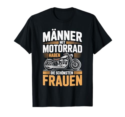 Männer Mit Motorrad Schönsten Frauen T-Shirt von Motorrad Biker Männer Liebe Frauen