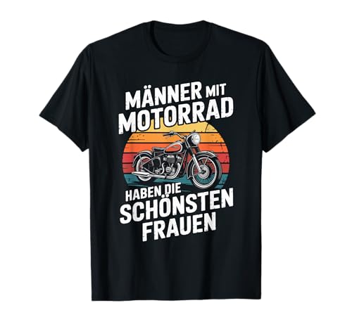 Männer Mit Motorrad Schönsten Frauen T-Shirt von Motorrad Biker Männer Liebe Frauen