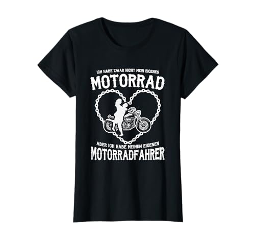 Ich habe zwar nicht meine eigene Motorrad Bikerin Damen T-Shirt von Motorrad Bikerin Sprüche