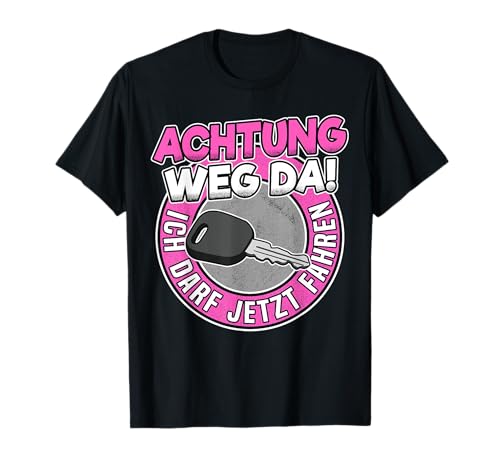 Auto Führerschein Bestanden KFZ Geschenk Fun Lustig Mädchen T-Shirt von Motorrad Fahrprüfung Fahranfänger Fahrschule Damen