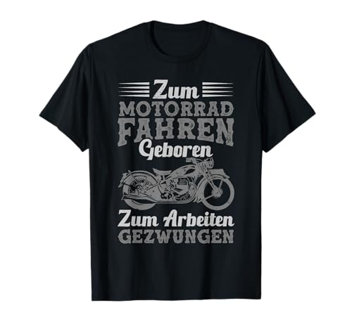 Motorrad Zum Motorrad Fahren Geboren Biker Herren T-Shirt Motorrad Zum Motorrad Fahren Geboren Biker Herren T-Shirt von Motorradfahre Geschenke