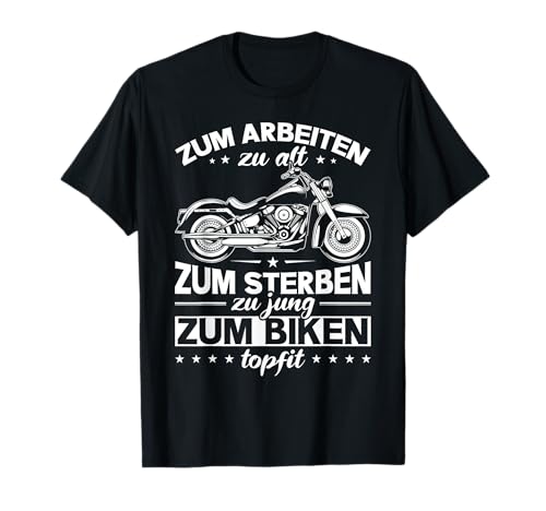 Motorrad Zum Biken Topfit Biker Herren T-Shirt Motorrad Zum Biken Topfit Biker Herren T-Shirt von Motorradfahre Spruch Lustige Geschenke