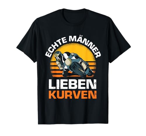 Echte Männer lieben Kurven lustiges Motorrad Motorradfahrer T-Shirt von Motorradfahrer Motorrad echte Männer lieben Kurven