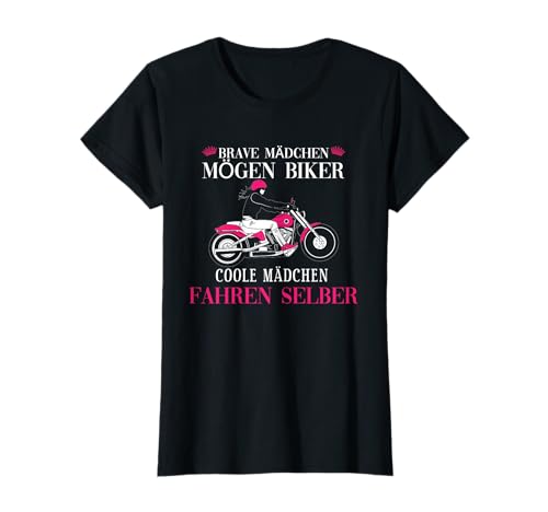 Brave Mädchen mögen Biker Coole Mädchen fahren selber T-Shirt von Motorradfahrerin, Bikerin, Motorrad, Bike