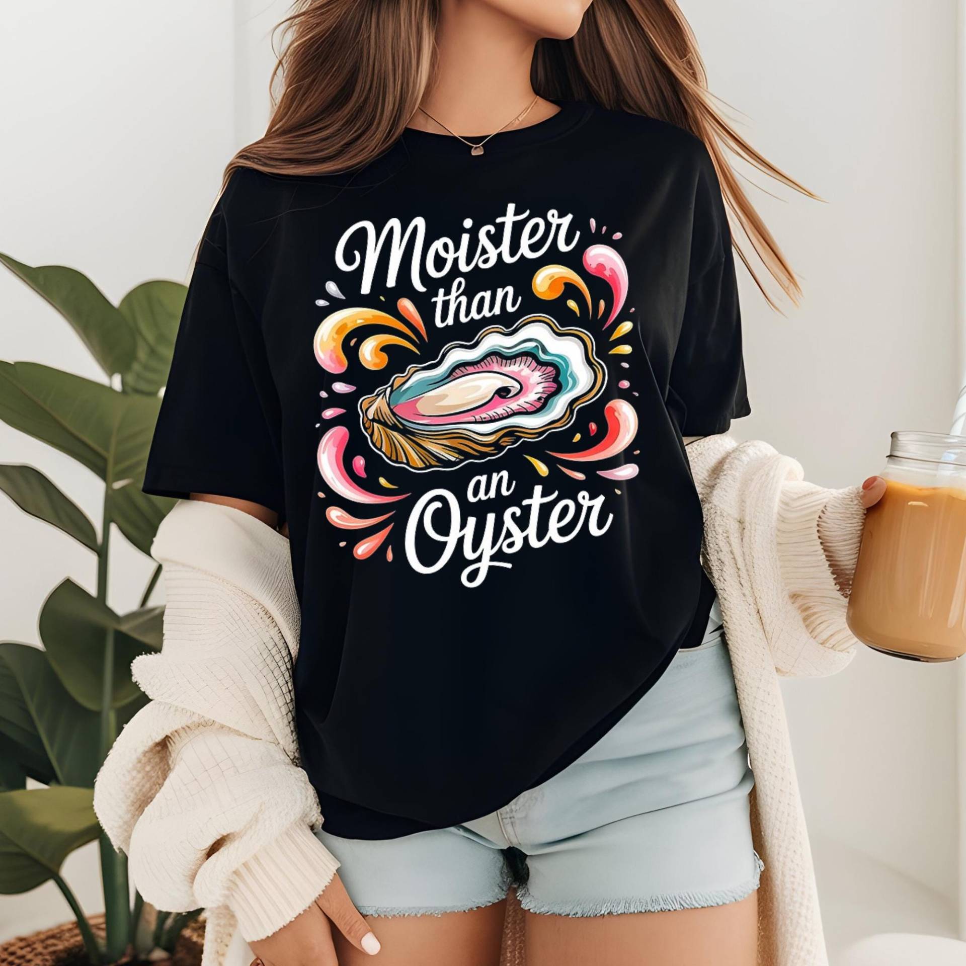 Unique Humor Moister Than An Oyster Shirt, Moister Than An Oyster Shirt /Trendy Meme /Adult Humor/Funny Gift von MoujahidPixels