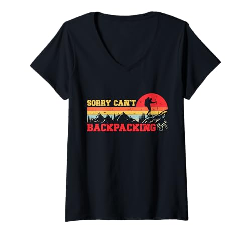 Damen Sorry Can't Backpacking Bye Lustiges Wandern Abenteuer Camping T-Shirt mit V-Ausschnitt von Mountain Hiker Design