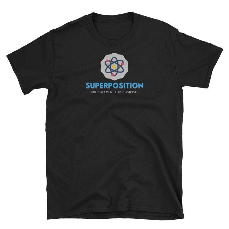 Superposition Physics Physicist Job Platzierungs Shirt Superposition Physics Physicist Job Platzierungs Shirt von MountainDontStore