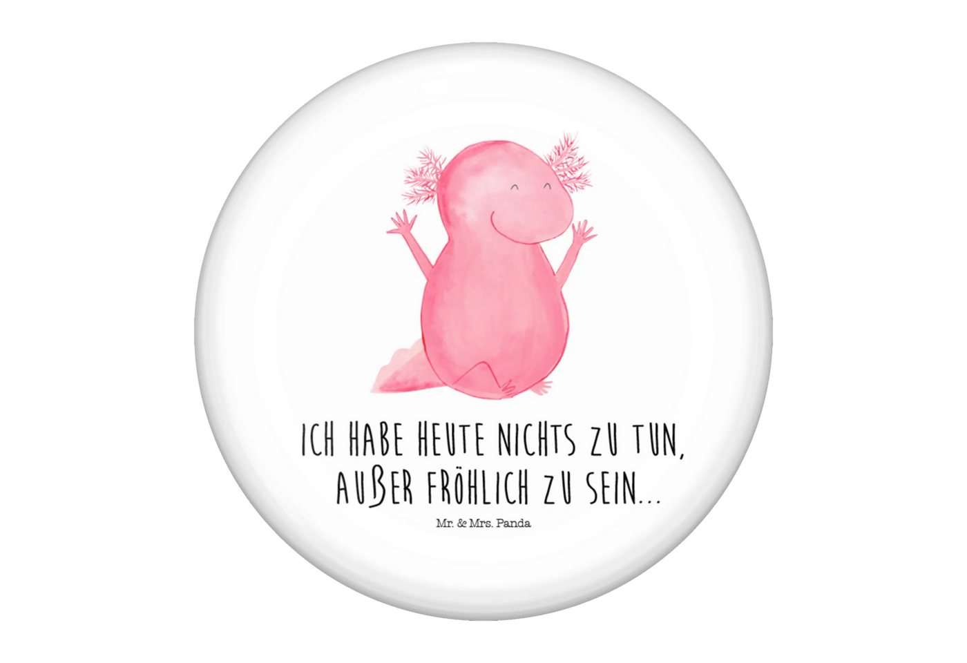 Mr. & Mrs. Panda Anstecknadel Axolotl Hurra, Button 50 mm, Button-Sujet 50 mm, Button-Anstecker 50 (Packung, 1-tlg., 50mm Button Axolotl Hurra), Edles Erscheinungsbild von Mr. & Mrs. Panda