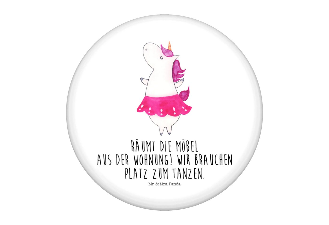 Mr. & Mrs. Panda Anstecknadel Einhorn Ballerina - Weiß - Geschenk, Werbebutton 50 mm, Einhörner, Un (Packung, 1-tlg., 50mm Button Einhorn Ballerina), Charmante Sprüche von Mr. & Mrs. Panda