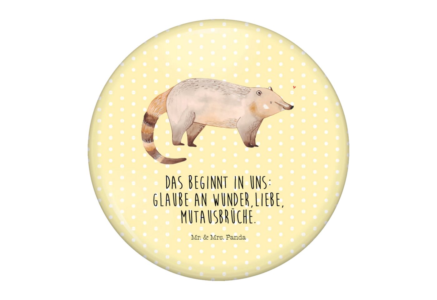 Mr. & Mrs. Panda Anstecknadel Nasenbär - Gelb Pastell - Geschenk, Vereinsbutton 50 mm, Nasenbären, (Packung, 1-tlg., 50mm Button Nasenbär), Einzigartige Designs von Mr. & Mrs. Panda