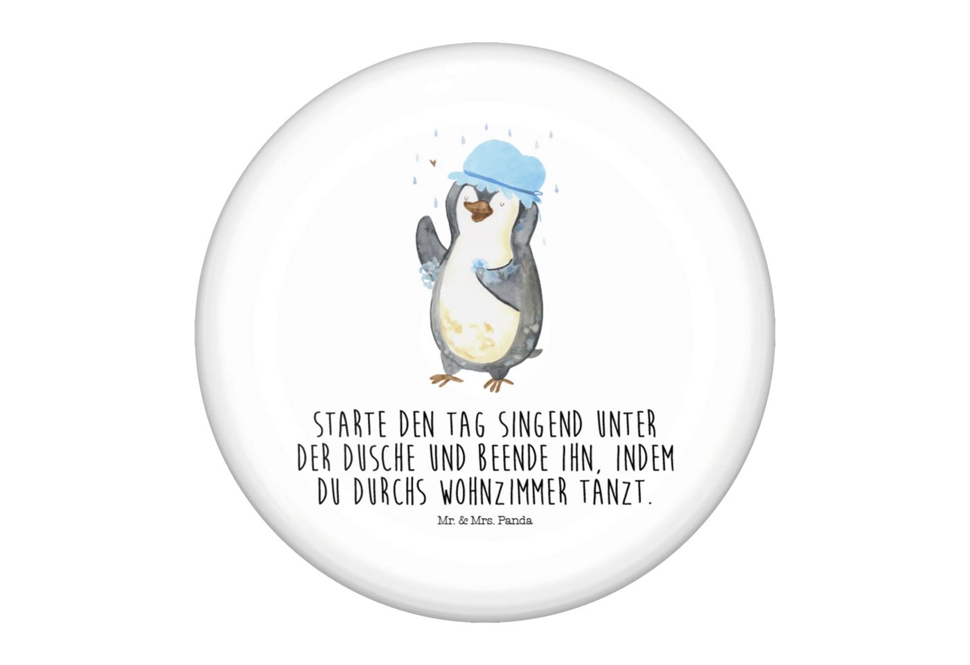 Mr. & Mrs. Panda Anstecknadel Pinguin Duschen - Weiß - Geschenk, Neuanfang, Pin-Button 50 mm, singe (Packung, 1-tlg., 50mm Button Pinguin duscht), Einzigartige Designs von Mr. & Mrs. Panda