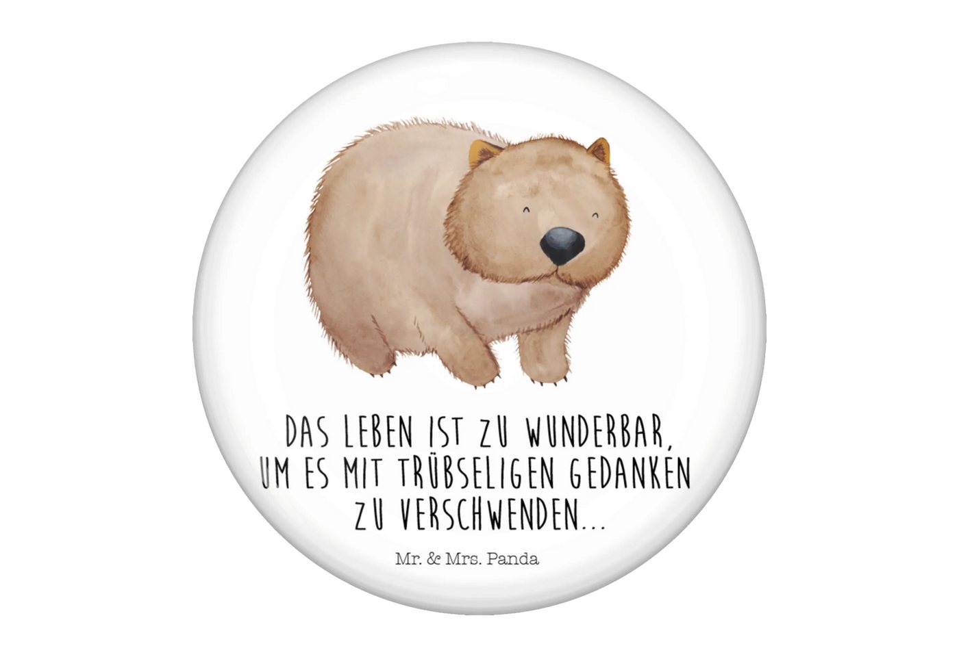Mr. & Mrs. Panda Anstecknadel Wombat - Weiß - Geschenk, Button-Lieferung 50 mm, lustige Sprüche, Gu (Packung, 1-tlg., 50mm Button Wombat), Charmante Sprüche von Mr. & Mrs. Panda