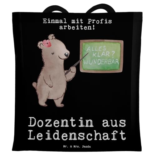 Mr. & Mrs. Panda Tragetasche Dozentin aus Leidenschaft - Geschenk, Stoffbeutel, Jutebeutel, Beuteltasche, Beutel, Arbeitskollege, Danke, Universität, von Mr. & Mrs. Panda