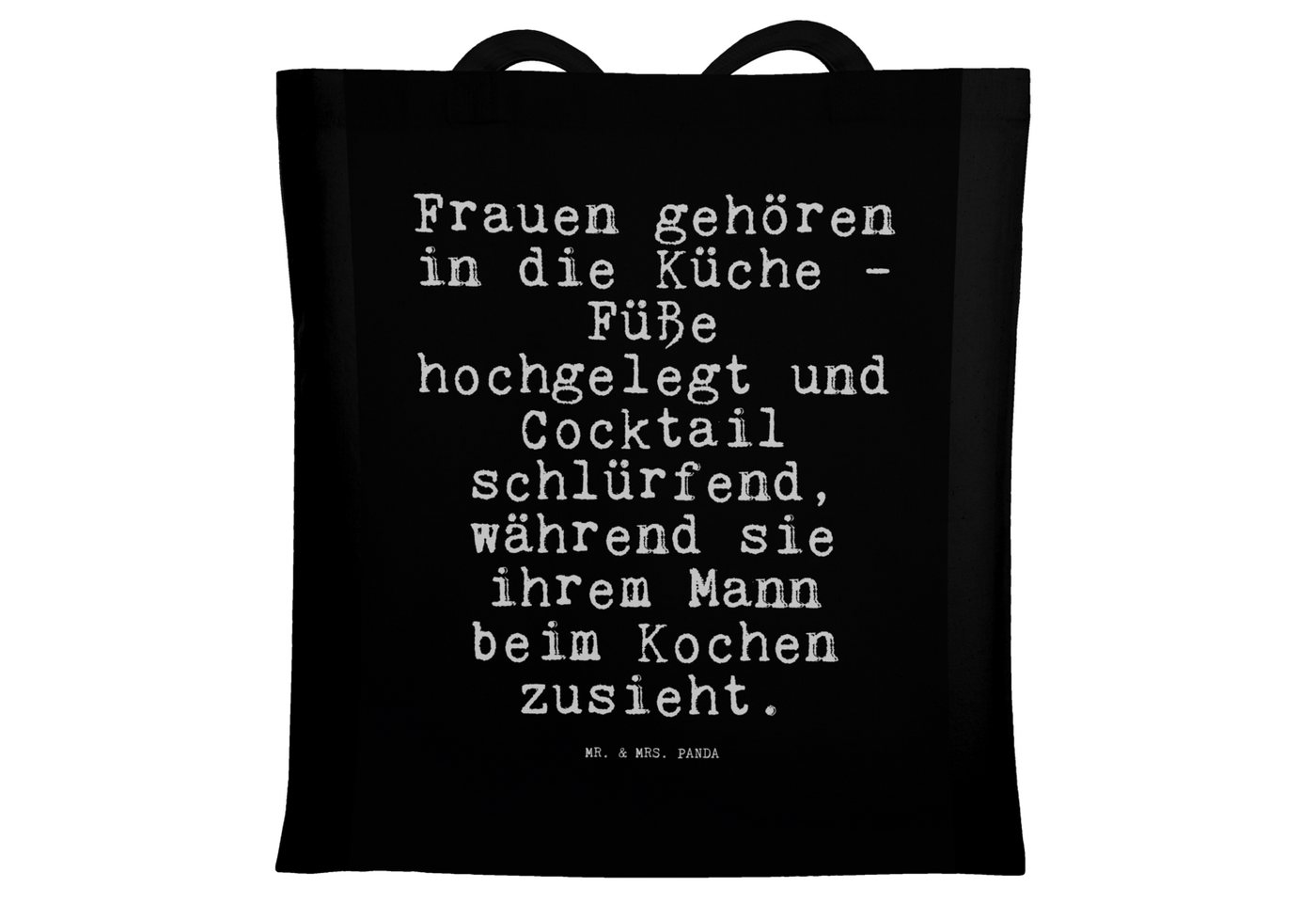 Mr. & Mrs. Panda Tragetasche Frauen gehören in die... - Schwarz - Geschenk, Geschenk Frau, Beutelt (1-tlg) von Mr. & Mrs. Panda