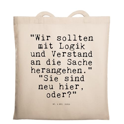 Mr. & Mrs. Panda Tragetasche Wir sollten mit Logik... - Geschenk, Arbeitskollegin, Stoffbeutel, Spruch Geschenke, Beutel, Arbeitskollege, von Mr. & Mrs. Panda