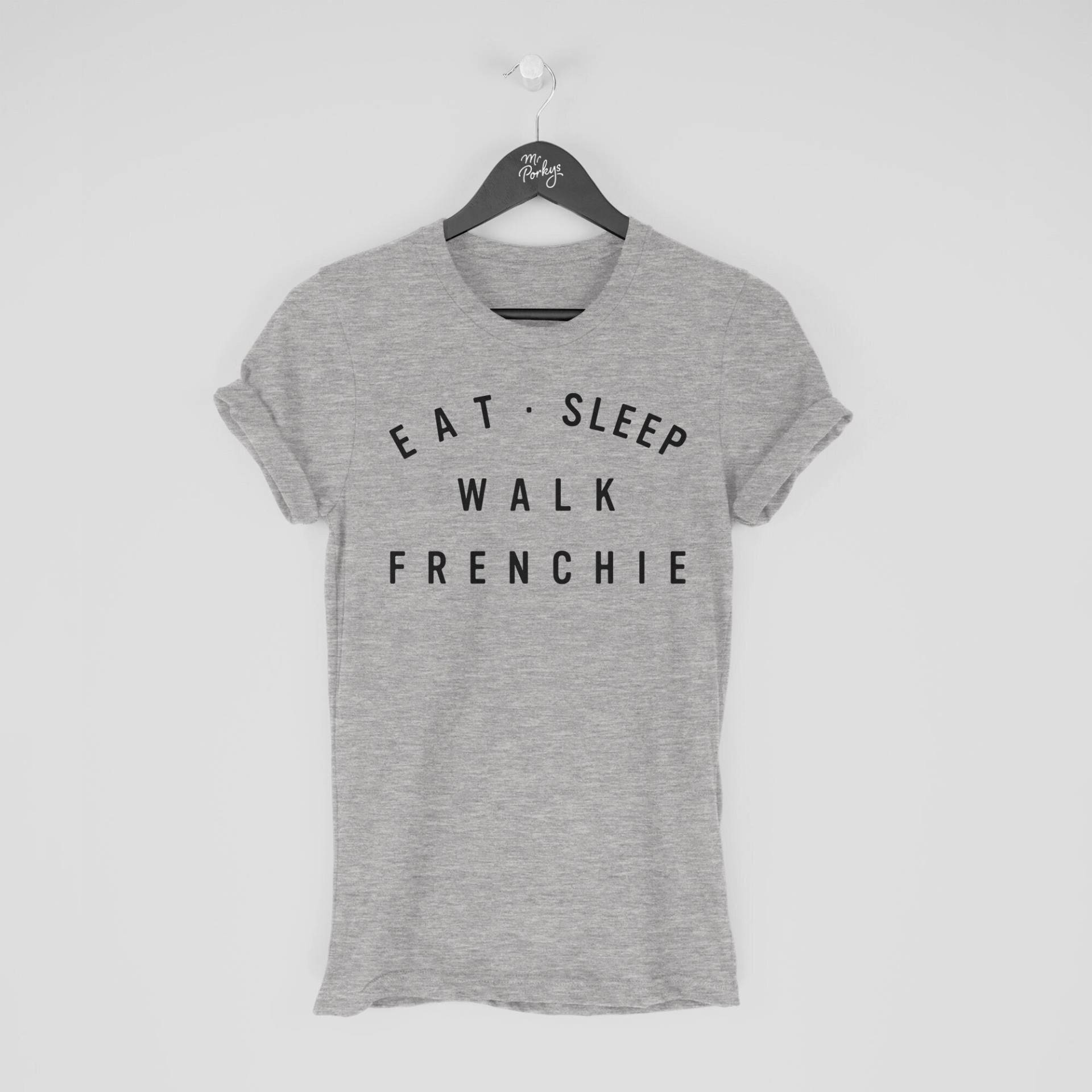 Frenchie Shirt, Eat Sleep Walk T-Shirt, Geschenk Für Besitzer, Tshirt von MrPorkysGiftShop