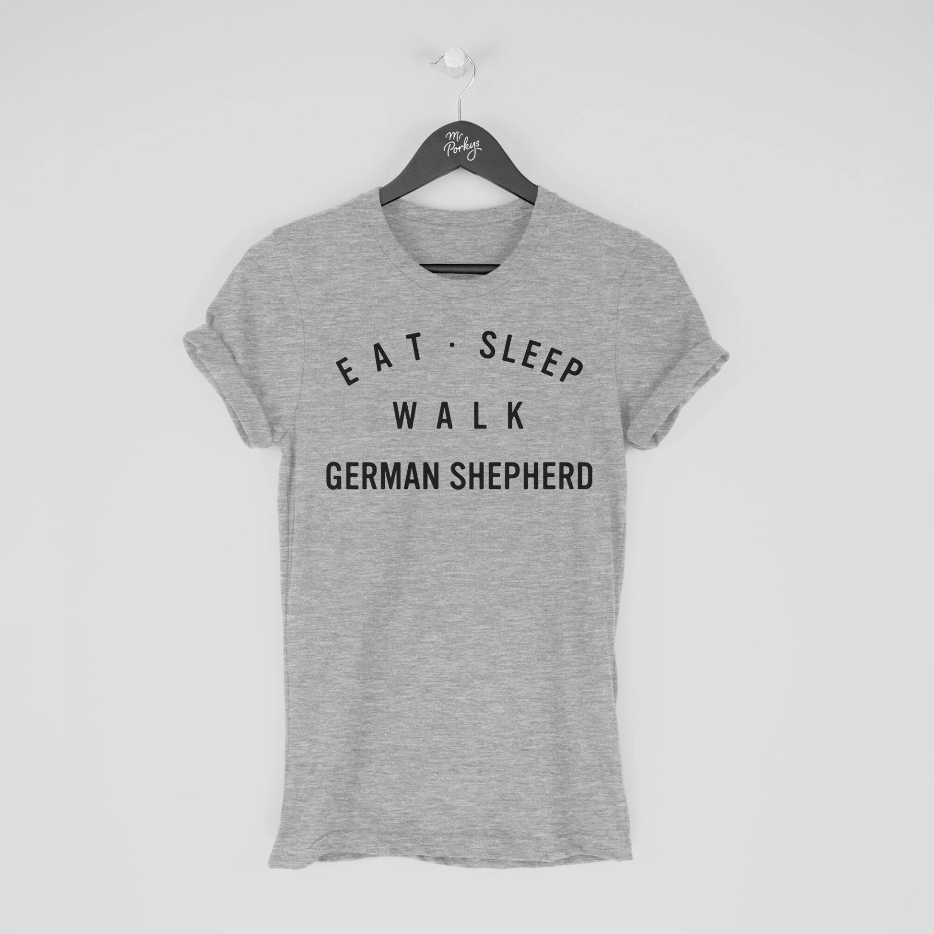 Schäferhund Shirt, Eat Sleep Walk T-Shirt, Geschenk Für Besitzer, Tshirt von MrPorkysGiftShop