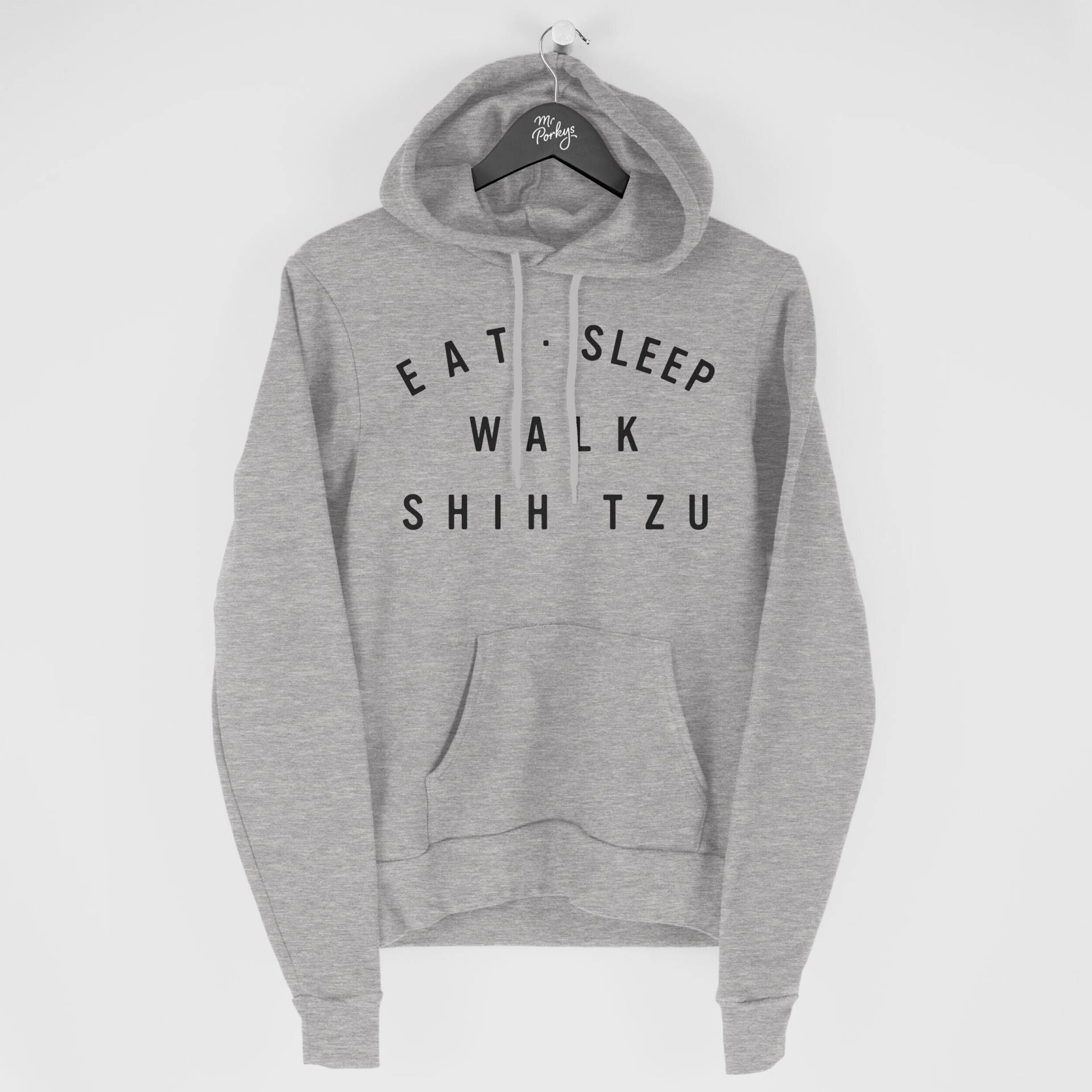 Shih Tzu Hoodie, Eat Sleep Walk Geschenk Für Besitzer, Hoody von MrPorkysGiftShop