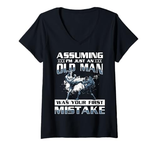 Damen Assuming Im Just A Old Man was Your First Mistake T-Shirt mit V-Ausschnitt Damen Assuming Im Just A Old Man was Your First Mistake T-Shirt mit V-Ausschnitt von Muay Thai Design Thailand MMA