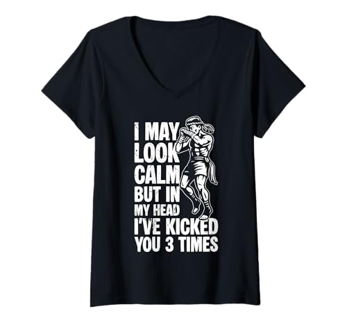 Damen I May Look Calm But In My Head Ive Kicked You 3 Times T-Shirt mit V-Ausschnitt Damen I May Look Calm But In My Head Ive Kicked You 3 Times T-Shirt mit V-Ausschnitt von Muay Thai Design Thailand MMA
