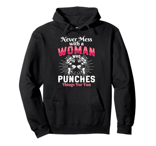 Never Mess with A Woman Who Punches Things for Fun Pullover Hoodie von Muay Thai Design Thailand MMA
