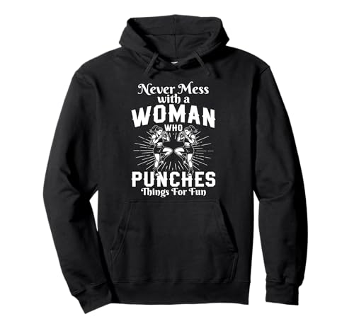 Never Mess with A Woman Who Punches Things for Fun Pullover Hoodie von Muay Thai Design Thailand MMA