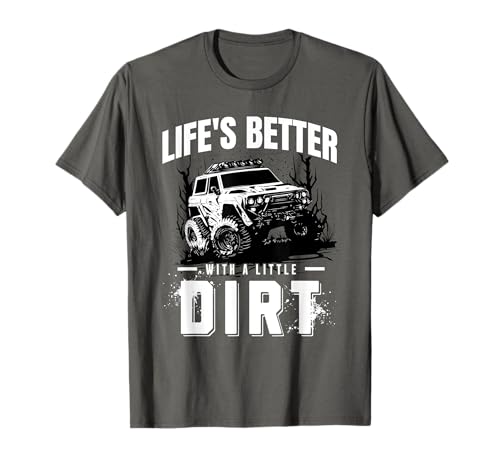 Das Leben ist Besser mit einem kleinen Schmutz, Schlammliebhaber, Herren, Damen T-Shirt von Mud Lovers Lifted Truck Adventures Terrain Tees
