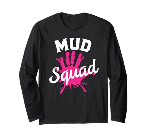 Mud Squad Schlammbahn für Frauen spielen schlammige Mädchen Get Dirty Pink Langarmshirt Mud Squad Schlammbahn für Frauen spielen schlammige Mädchen Get Dirty Pink Langarmshirt von Mud Race Shirts Team Apparel