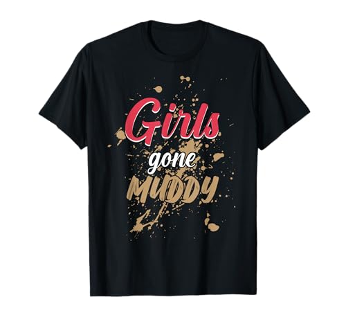 Mud Run Princess Girls Gone Muddy Team ATV für Mädchen T-Shirt von Mud Run Gifts For Women & Girls