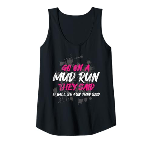 Damen Go on a mud Run Muddy Race Schlammlauf Mud Run Tank Top von Mud Run Marathon Outfits Schlammlauf Designs