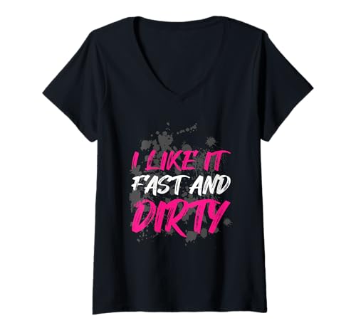Damen I Like it Fast and Dirty Muddy Race Schlammlauf Mud Run T-Shirt mit V-Ausschnitt Damen I Like it Fast and Dirty Muddy Race Schlammlauf Mud Run T-Shirt mit V-Ausschnitt von Mud Run Marathon Outfits Schlammlauf Designs