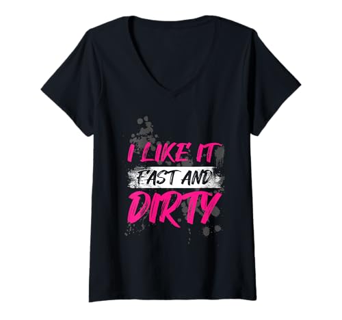 Damen I Like it Fast and Dirty Muddy Race Schlammlauf Mud Run T-Shirt mit V-Ausschnitt von Mud Run Marathon Outfits Schlammlauf Designs