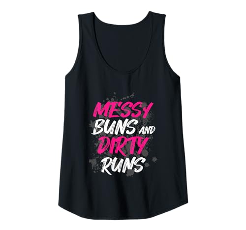 Damen Messy Buns and Dirty Runs Muddy Race Schlammlauf Mud Run Tank Top von Mud Run Marathon Outfits Schlammlauf Designs