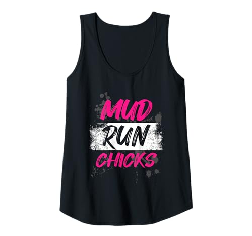 Damen Mud Run Chicks Muddy Race Schlammlauf Mud Run Tank Top von Mud Run Marathon Outfits Schlammlauf Designs