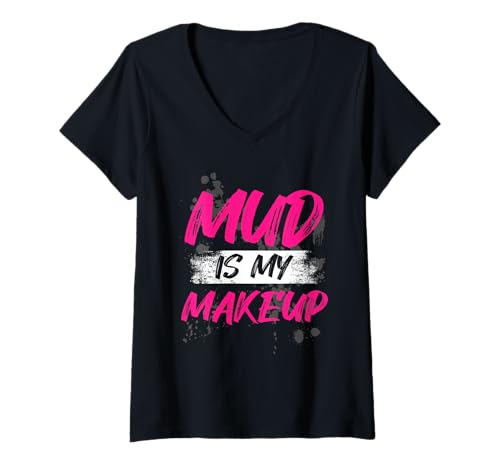 Damen Mud is My Makeup Muddy Race Schlammlauf Mud Run T-Shirt mit V-Ausschnitt von Mud Run Marathon Outfits Schlammlauf Designs