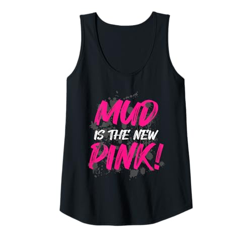 Damen Mud is the new pink! Muddy Race Schlammlauf Mud Run Tank Top von Mud Run Marathon Outfits Schlammlauf Designs