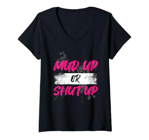 Damen Mud up or Shut up Muddy Race Schlammlauf Mud Run T-Shirt mit V-Ausschnitt von Mud Run Marathon Outfits Schlammlauf Designs