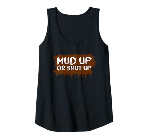 Damen Mud up or Shut up Muddy Race Schlammlauf Mud Run Tank Top von Mud Run Marathon Outfits Schlammlauf Designs