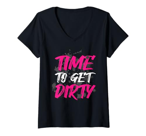 Damen Time to get Dirty Muddy Race Schlammlauf Mud Run T-Shirt mit V-Ausschnitt von Mud Run Marathon Outfits Schlammlauf Designs