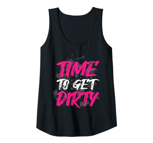Damen Time to get Dirty Muddy Race Schlammlauf Mud Run Tank Top von Mud Run Marathon Outfits Schlammlauf Designs