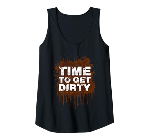 Damen Time to get Dirty Muddy Race Schlammlauf Mud Run Tank Top von Mud Run Marathon Outfits Schlammlauf Designs