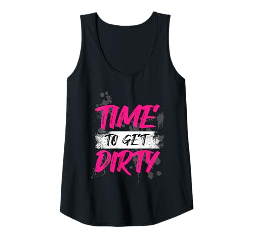 Damen Time to get Dirty Muddy Race Schlammlauf Mud Run Tank Top Damen Time to get Dirty Muddy Race Schlammlauf Mud Run Tank Top von Mud Run Marathon Outfits Schlammlauf Designs