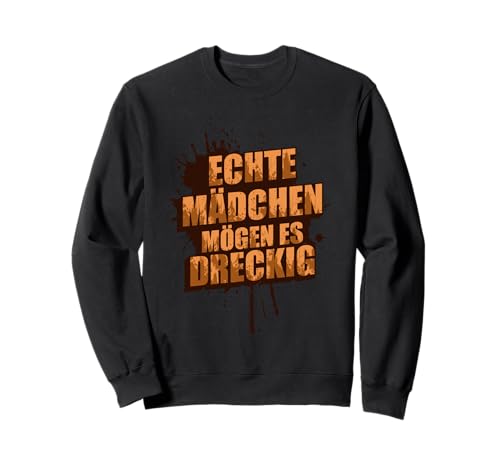 Echte Mädchen Muddy Race Schlammlauf Mud Run Sweatshirt von Mud Run Marathon Outfits Schlammlauf Designs