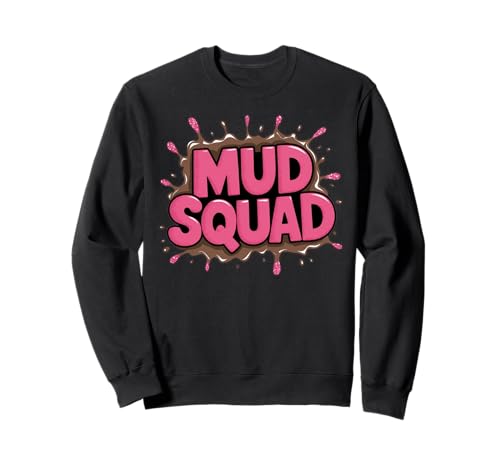Mud Squad Mud Run Team Funny Mudder Running Damen, rosa Sweatshirt Mud Squad Mud Run Team Funny Mudder Running Damen, rosa Sweatshirt von Mud Squad Funny Mud Running Matching Team Mud Run