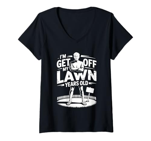 Damen I'm Get Off My Lawn Years Old Mürrischer Großelternteil - T-Shirt mit V-Ausschnitt Damen I'm Get Off My Lawn Years Old Mürrischer Großelternteil - T-Shirt mit V-Ausschnitt von Mürrischer Humor Senior Lacht